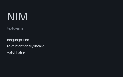 Preview of Nim — Intentionally Invalid