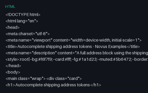 Preview of Autocomplete: Shipping Address Tokens (HTML)