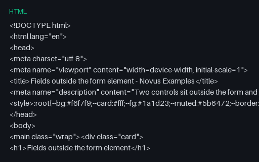 Preview of Fields Outside the Form Element (HTML)