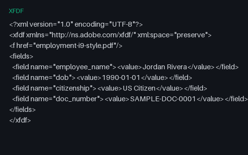Preview of Employment I-9 Form Data (XFDF)