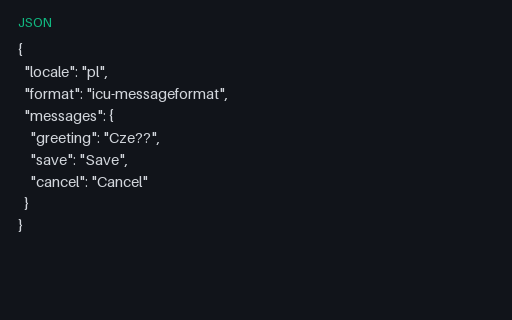 Preview of ICU MessageFormat JSON — PL Pad