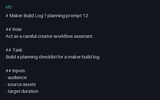 Preview of Vendor-Neutral Maker Build Log Prompt 12