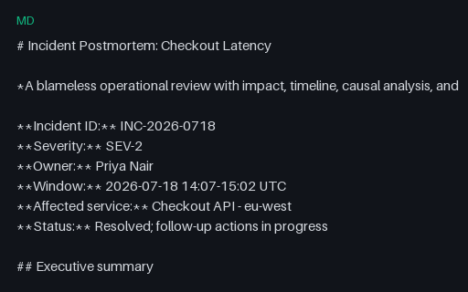 Preview of Incident Postmortem: Checkout Latency (Markdown)