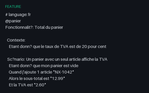 Preview of Gherkin — French Keywords (# language: fr)