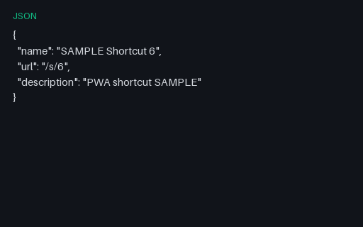 Preview of PWA Shortcut JSON — 06