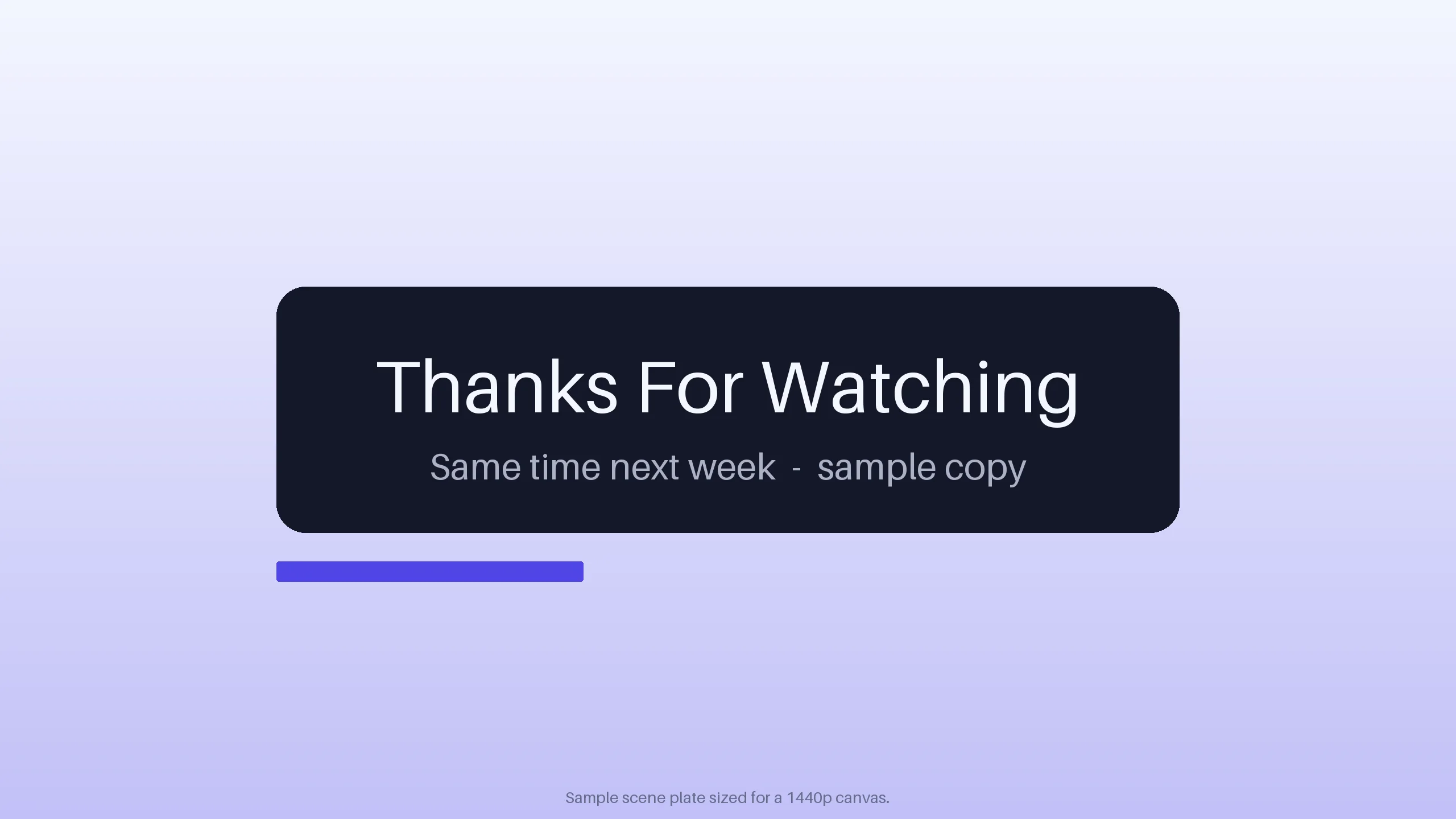 Stream Ending Scene Plate variant 1